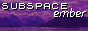 subspaceember