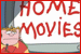 home movies fanlisting